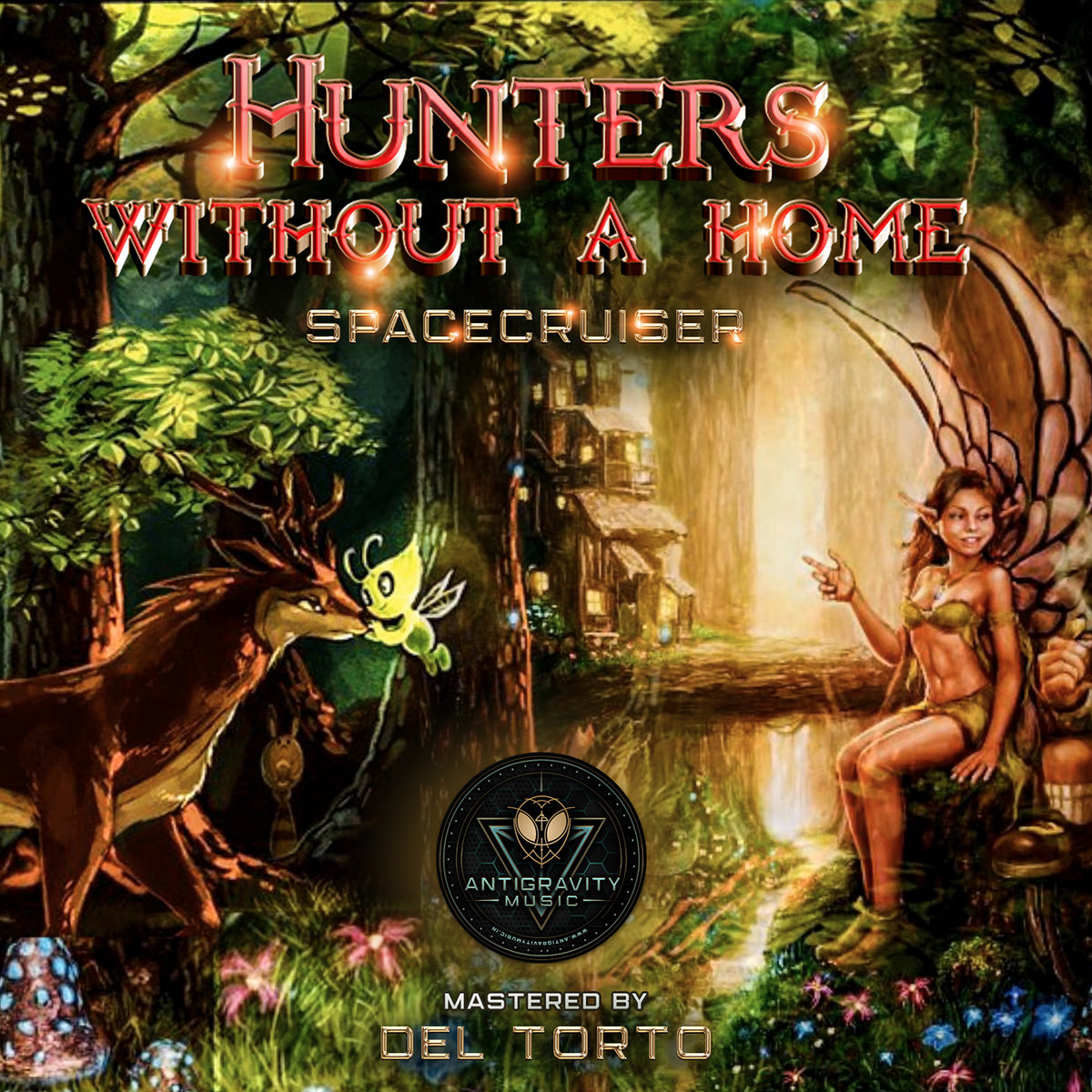 Hunters without a home Spacecruiser ANTIGRAVITY MUSIC
