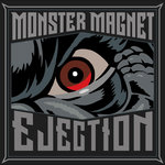 Monster Magnet - Ejection