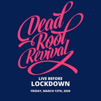 Music | Dead Root Revival