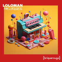 [BR282] : Loloman - Melodies cover art