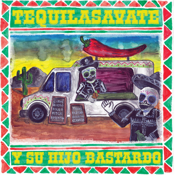 Tequilasavate y su Hijo Bastardo, ep, nancy, low-fi, garage