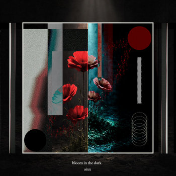 bloom in the dark | aixx | Jazz-o-Tech