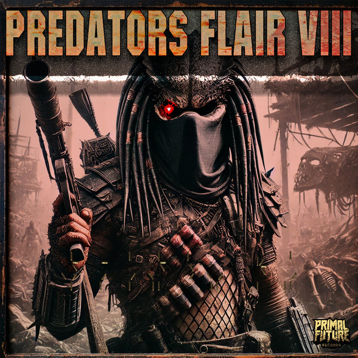 Predators Flair VIII | Various | Primal Future Records