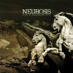 Neurosis — Live At Roadburn 2007