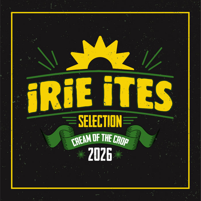 Pochette de Cream Of The Crop 2026 par King Kong,Anthony B,Jah Mason,Chezidek,Linval Thompson,Big Red,Irie Ites & More