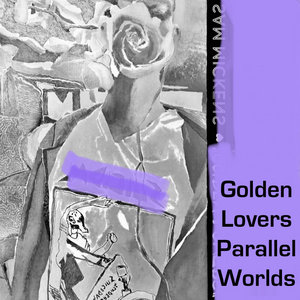Golden Lovers Parallel Worlds cover
