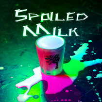 Spoiled Milk (Mixtape) cover art