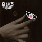 Glances Of Bordeaux - 2022