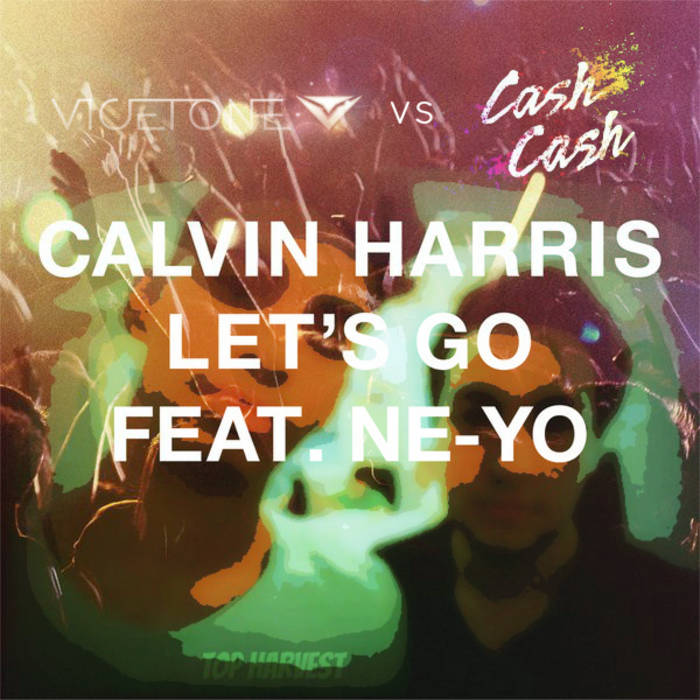 Calvin Harris - Lets Go Lyrics MetroLyrics