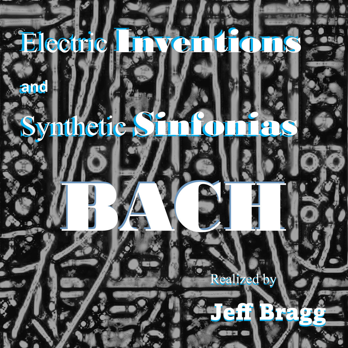 Electric Inventions and Synthetic Sinfonias | Johann Sebastian