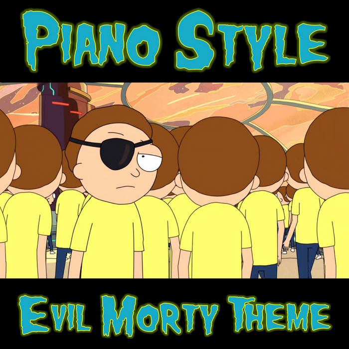 Piano Style Evil Morty Theme (Rick and Morty Soundtrack) Piano