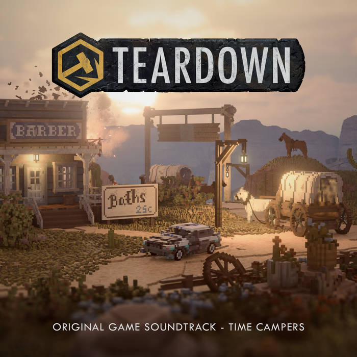 Teardown, Time Campers (Original Game Soundtrack) | Douglas Holmquist
