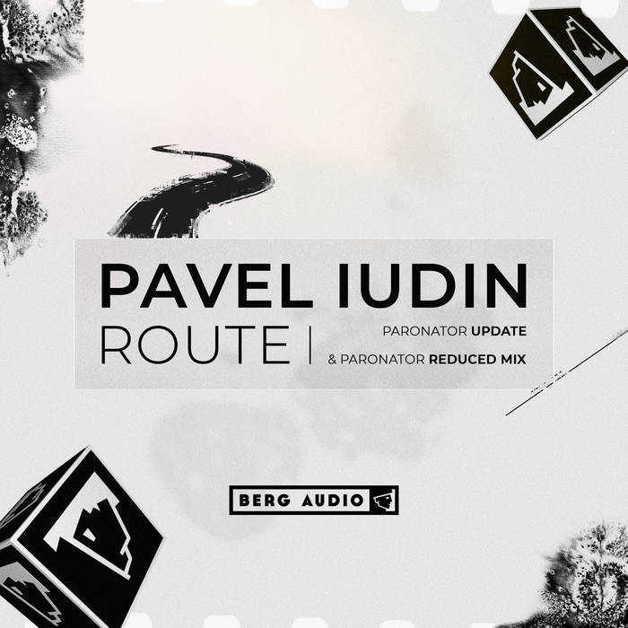 PAVEL IUDIN - ROUTE (NEW VERSIONS)