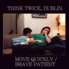 MOVE QUICKLY / BRAVE PATIENT Cover Art