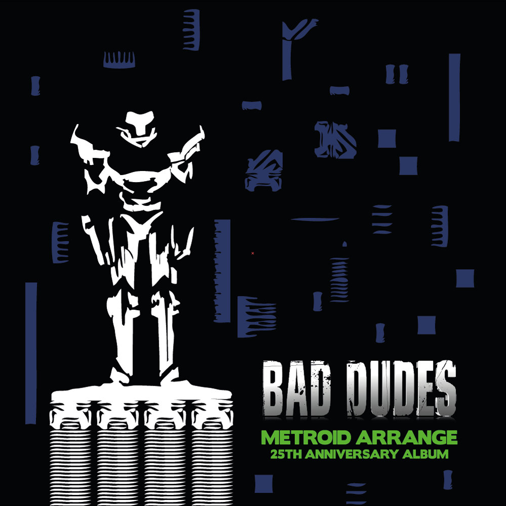 metroid arrange 25th anniversary album bad dudes