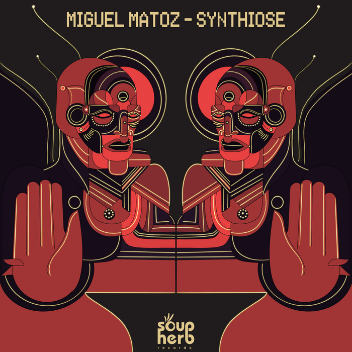 SH164 Miguel Matoz - Synthiose EP | Miguel Matoz | Soupherb Records