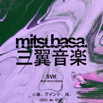 Near Ways Visions EP (MTB028) | SVK | Mitsubasa