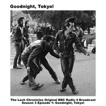 The Lach Chronicles S03E01 Goodnight Tokyo cover art