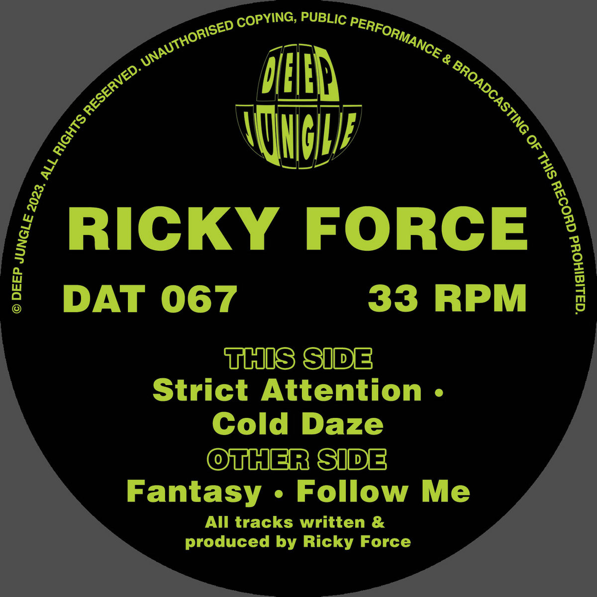 DAT067 Ricky Force - Fantasy / Follow Me / Strict Attention