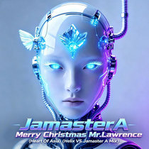 Jamaster A — Merry Christmas Mr. Lawrence (Heart Of Asia)