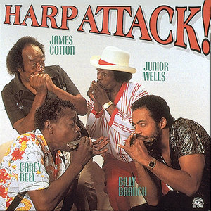 Harp Attack!James Cotton, Junior Wells, Carey Bell & Billy Branch cover