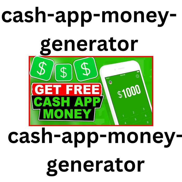 freecashappmoneygenerator2024getupdated750cashappmoneycode cashappmoney
