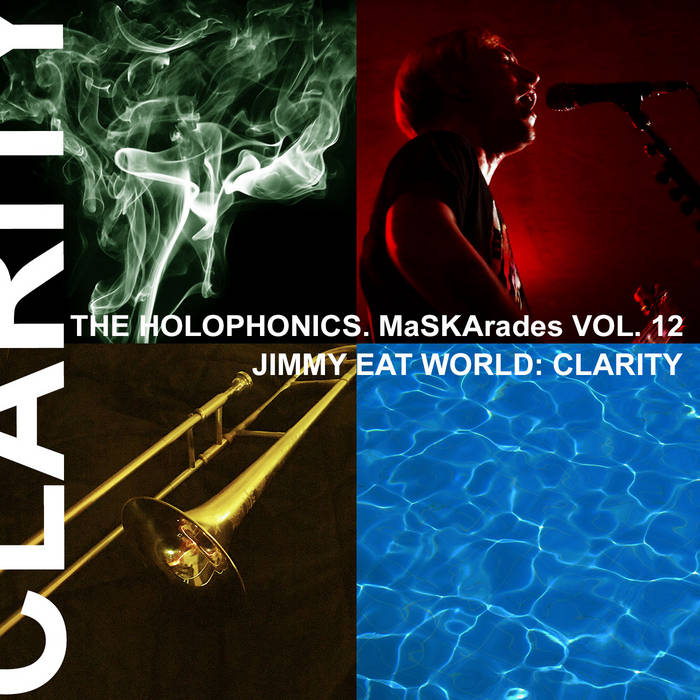 MaSKArades Vol. 12: Jimmy Eat World: Clarity | The Holophonics