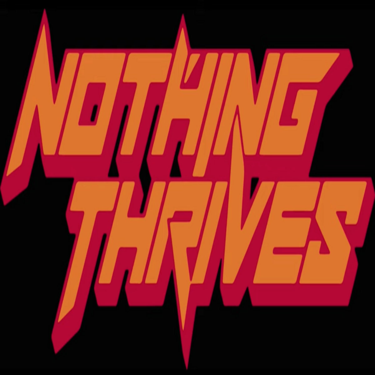 nothing-thrives-nothing-thrives