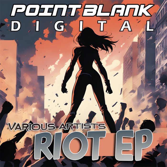 Riot EP | Various Artists | POINTBLANK RECORDS
