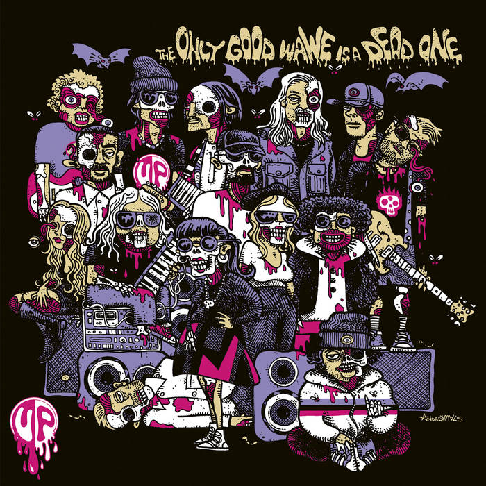 The Only Good Wave Is a Dead One | Various Artists | Underground