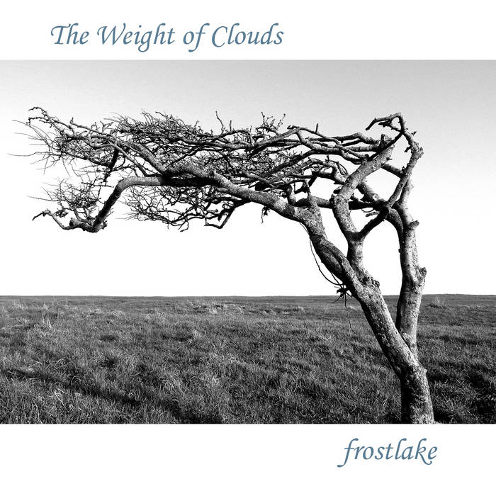 The Weight of Clouds - 121CD (2021) | frostlake | Discus Music