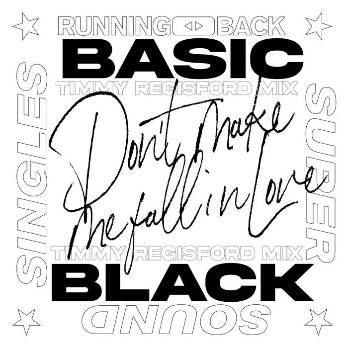 Don't Make Me Fall In Love | Basic Black | Running Back