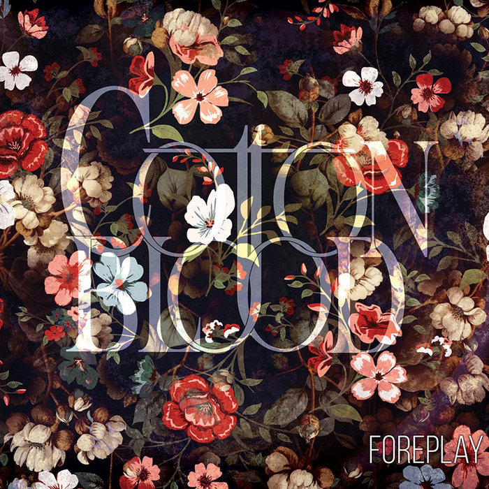 Foreplay | Cotton Blood