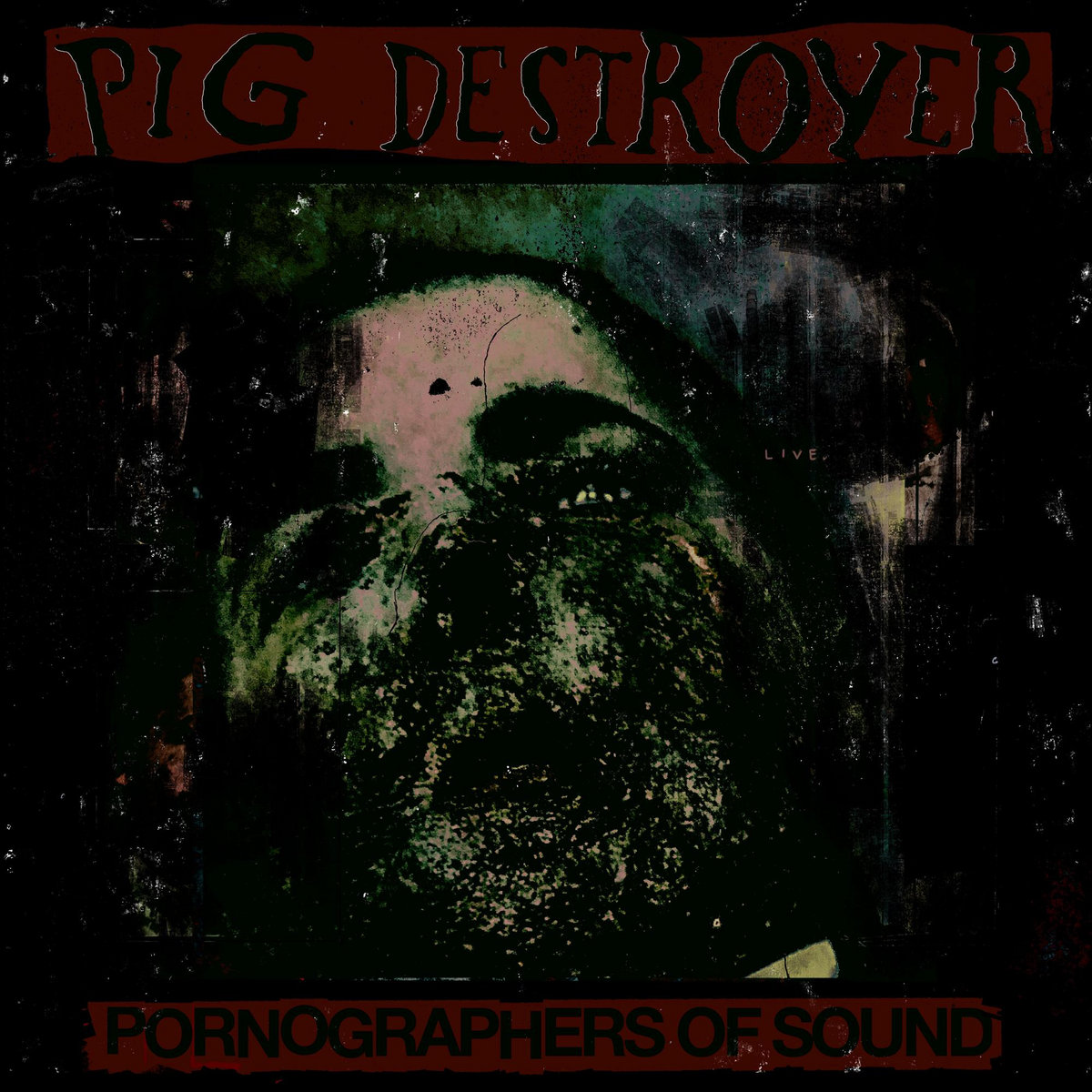 Pig Destroyer Surprise Release Pornographers of Sound: Live in NYC Live Album