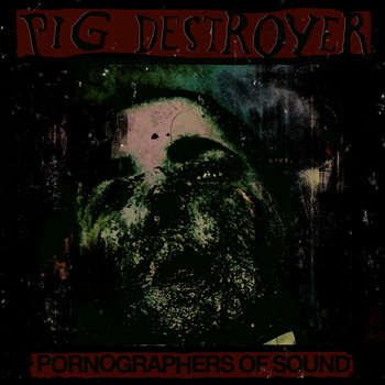 洋楽 Pig Destroyer PIG DESTROYER - '38 Counts of Battery' (Full Album Stream