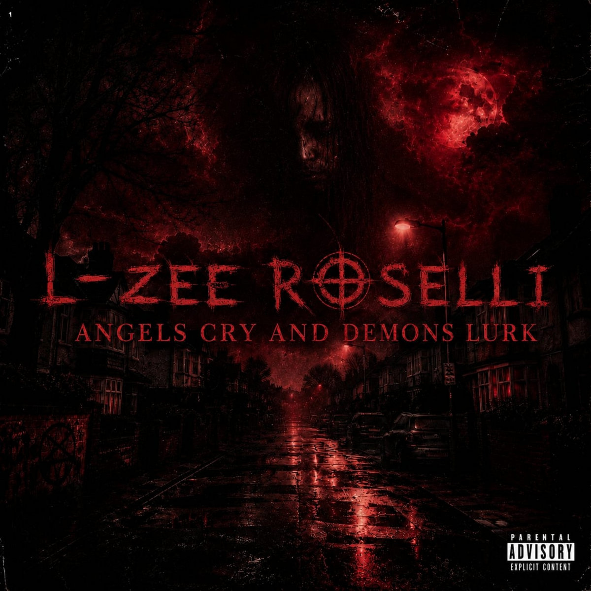 Angels Cry And Demons Lurk | L-Zee Roselli