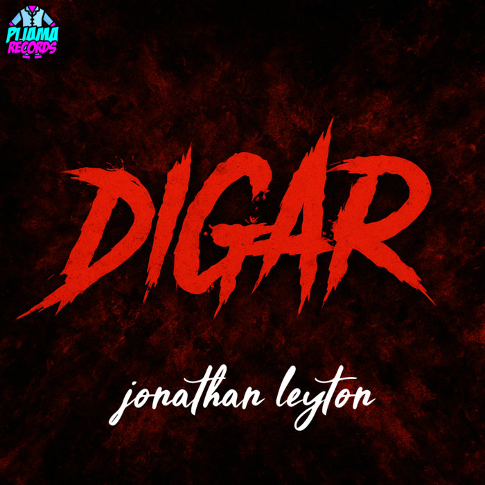 Jonathan Leyton - Digar | PIJAMA RECORDS