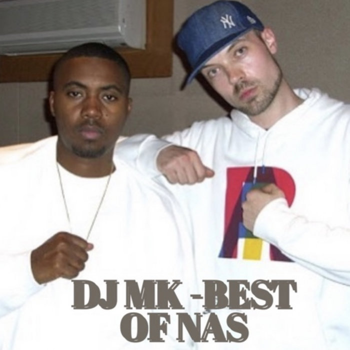 DJ MK BEST OF NAS MIXTAPE DJ MK