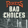 Bad Choices