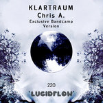 Klartraum - Chris A. (Exclusive Bandcamp Version)