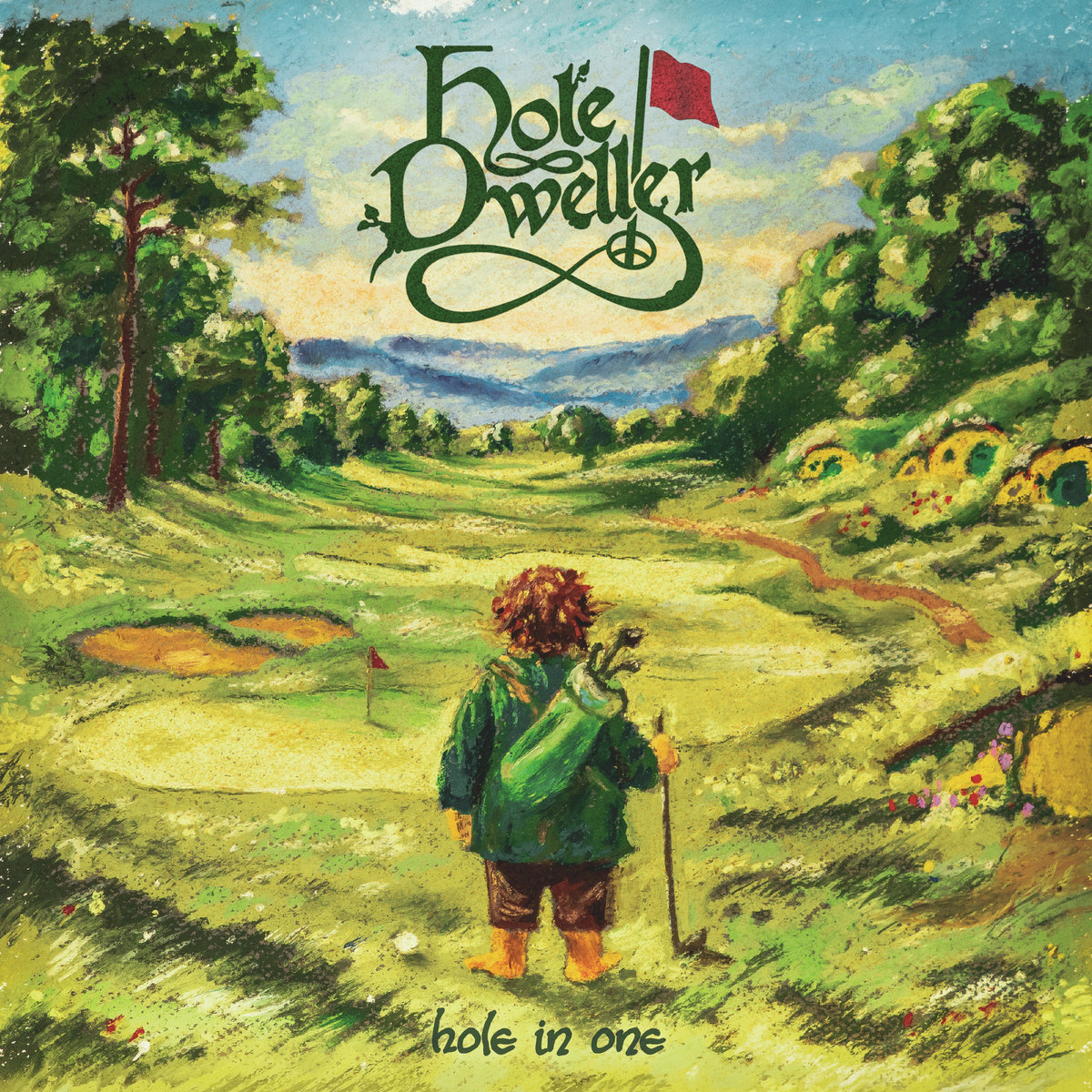 Hole in One Hole Dweller