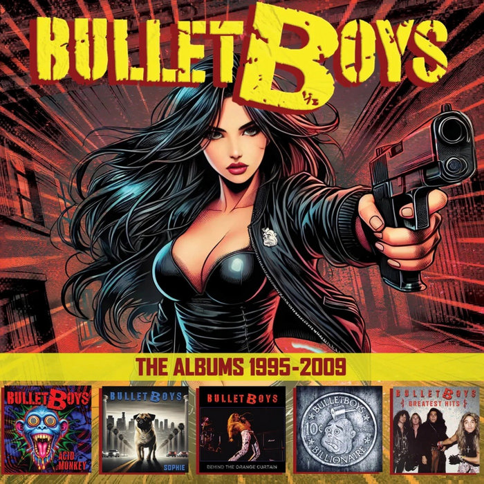 The Albums 1995-2009 | Bullet Boys