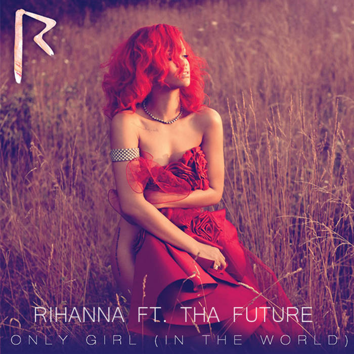 Only Girl (Remix) | Rihanna Ft. Tha Future | Tha Future