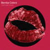 Bemba Colorá (Ezel Mixes)