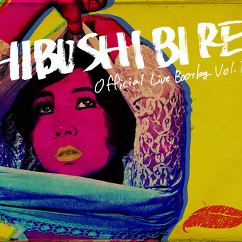 Official Live Bootleg vol​​​​​​​,10 | HIBUSHIBIRE秘部痺れ | 秘部