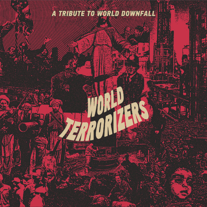 WORLD TERRORIZERS A Tribute to World Downfall (V/A) Chaos and Hell