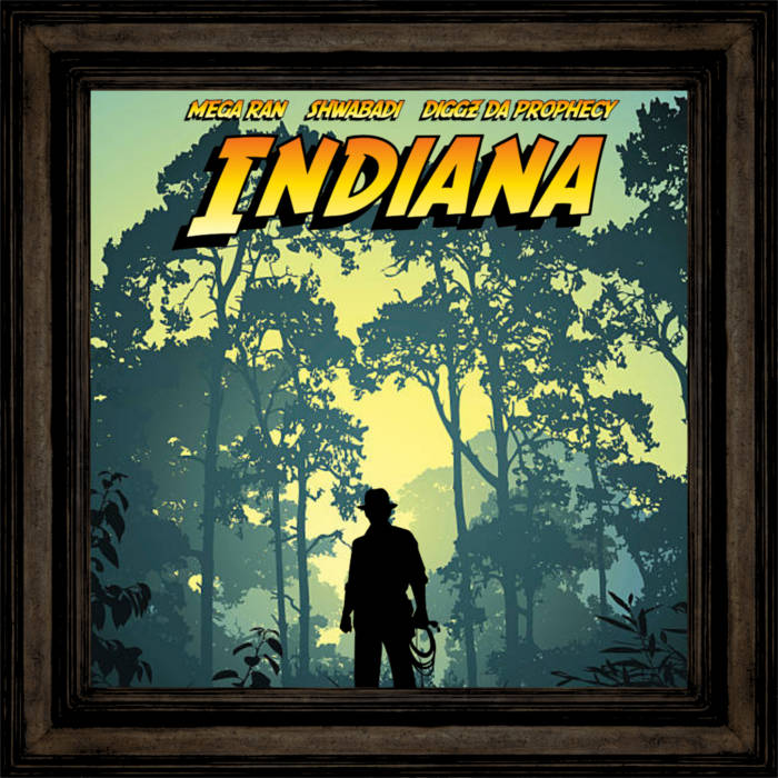 INDIANA (feat. Shwabadi and Diggz Da Prophecy