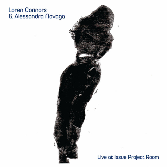 loren connors & alessandra novaga - live at Issue Project Room