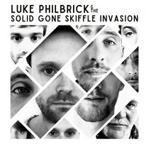 Luke Philbrick & the Solid Gone Skiffle Invasion cover art