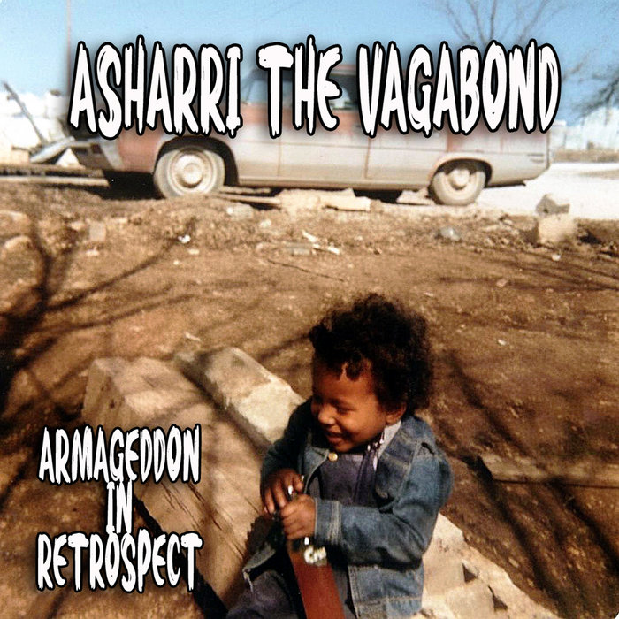 Asharri The Vagabond "Armageddon In Retrospect" cover